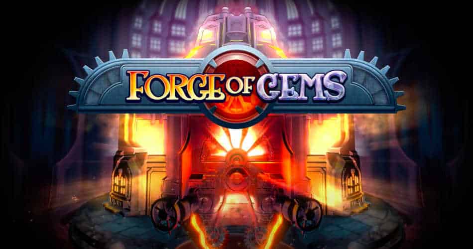 Forge Of Gems Slot