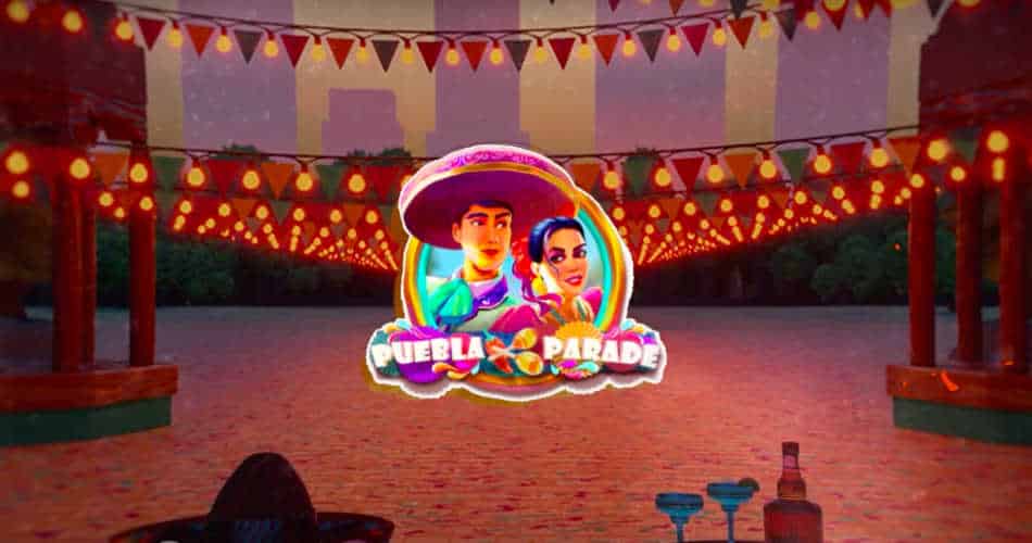 Puebla Parade Slot